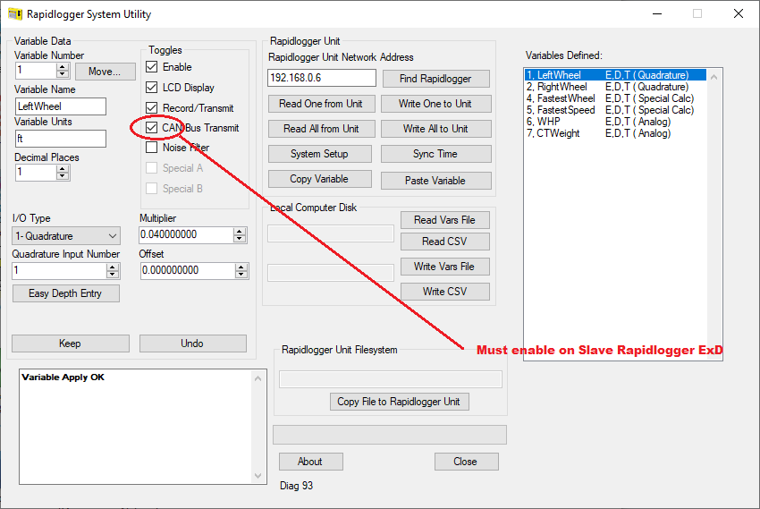 Use the Rapidlogger Setup utility to configure the required variables and CAN bus settings